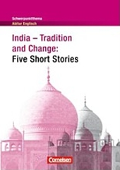 India. Tradition and Change - Inhaltlicher Schwerpunkt Landesabitur