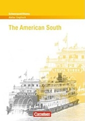 The American South - Inhaltlicher Schwerpunkt Landesabitur