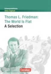 Thomas L. Friedmann. The World is flat. A selection - Inhaltlicher Schwerpunkt Landesabitur