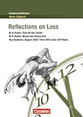 Reflections on Loss - Inhaltlicher Schwerpunkt Landesabitur