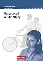 Outsourced A Film Study. Inhaltlicher Schwerpunkt Landesabitur