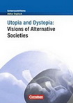 Englisch Abitur. Utopia and Distopia Englisch Landesabitur