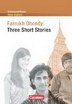 Englisch Abitur. Farrukh Dhondy. Three Short Stories Englisch Landesabitur