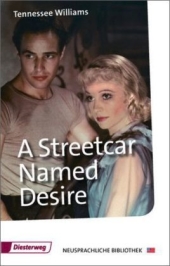 Tennessee Williams - A Streetcar Named Desire. Inhaltlicher Schwerpunkt Landesabitur