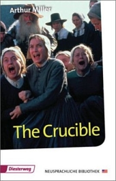 THE Crucible. Inhaltlicher Schwerpunkt Landesabitur