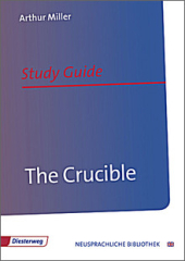 THE Crucible. Inhaltlicher Schwerpunkt Landesabitur