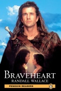 Penguin Readers Reihe. Braveheart