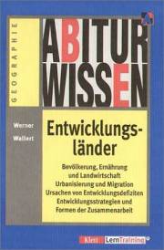 Abiturwissen Erdkunde. Entwicklungsl�nder