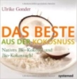 Kokosöl. Das Beste aus der Kokosnuss