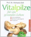 Vitalpilze fr ein gesundes Leben