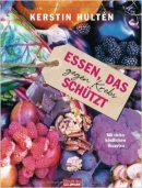 Krebs ganzheitlich behandeln Essen, das gegen Krebs schützt