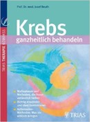 Krebs ganzheitlich behandeln Was tun bei Krebs?