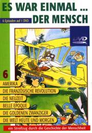 Es war einmal ... der Mensch Ein Streifzug durch die Geschichte der Menscheit