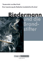 Biedermann und die Brandstifter