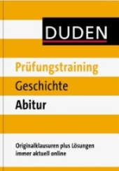 Duden Lernhilfen: Prüfungstraining Geschichte