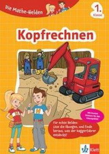 Die Mathe-Helden Kopfrechnen 1. Klasse