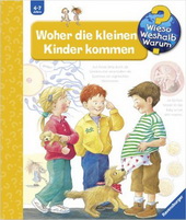 Wieso weshalb warum? 4-7  Jahre