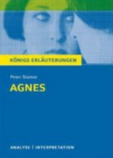 KÖNIGS ERLÄUTERUNGEN - Ausführliche Interpretation und Textanalyse verschiedener deutscher Literatur - Agnes