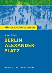 Königs Erläuterungen: Berlin Alexanderplatz