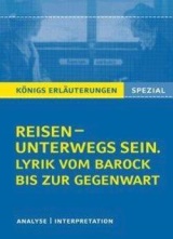 Königs Erläuterung. Lyrik der Reise. Reiselyrik