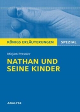 Königs Erläuterungen: Nathan und seine Kinder