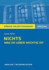 Königs Erläuterungen: Nichts, was im Leben wichtig ist