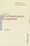 Interpretationshilfe: Die Entdeckung der Langsamkeit