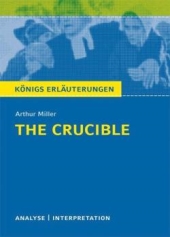 Königs Erläuterungen. The Crucible