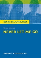 Königs Erläuterungen. Never let me go