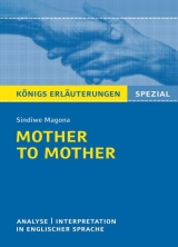 Königs Erläuterungen. Mother to Mother