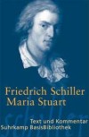 Maria Stuart. Schülerlektüre - Text  und Kommentar