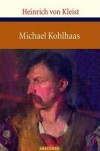 Michael Kohlhaas. Anaconda Verlag