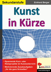 Kunst Kopiervorlagen vom Kohl Verlag-  Kunstunterricht Sekundarstufe