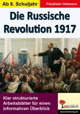 Die Russische Revolution 1917. Lehrer Kopiervorlagen Geschichte Kopiervorlagen vom Kohl Verlag - Arbeitsblätter