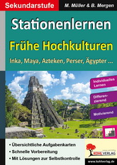 Frühe Hochkulturen Stationenlernen. Kopiervorlagen Geschichte Kopiervorlagen Kohl Verlag, Sekundarstufe I
