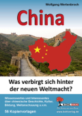 Kopiervorlagen für den Unterricht in Sozialkunde - China. Was verbirgt sich hinter der neuen Weltmacht?