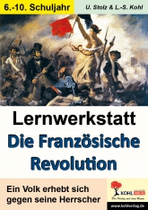 Kopiervorlagen für den Unterricht in Geschichte. Thema: Die französische Revolution
