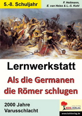 Lernwerkstatt - Als die Germanen die Römer schlugen