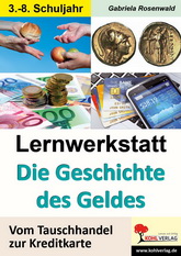 Lernwerkstatt - Die Geschichte des Geldes