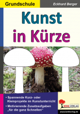 Kunst Unterrichtsmaterialien für einen guten und abwechslungsreichen Kunstunterricht in der Grundschule