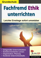 Fachfremd Ethik unterrichten Kopiervorlagen für den Religionsunterricht