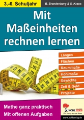 Mathe Kopiervorlagen mit Lösungen - Mit Maßeinheiten rechnen lernen.