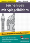 Mathe Kopiervorlagen. Zeichenspaß mit Spiegelbildern