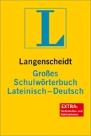 Großes Schulwörterbuch Latein-Deutsch