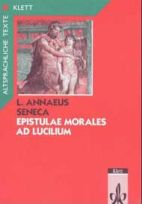 Epistulae Morales von Seneca - Lateinischer Text und  Übersetzung