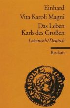 Übersetzung : Vita Karoli Magni -  Das Leben Karls des Großen