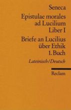 Seneca. Epistulae morales ad Lucilium Liber I