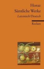 Übersetzung: Horaz - Sämtliche Werke