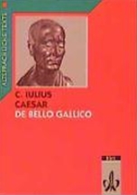 Der gallische Krieg -  De Bello Gallico