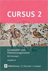 Latein Lehrwerk Cursus A. Grammatik- und Übersetzungstrainer